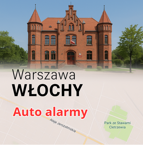Warszawa Włochy autoalarmy