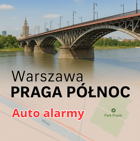 Warszawa Praga Północ autoalarmy