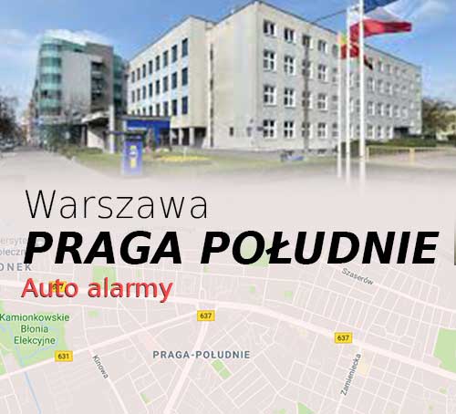 Warszawa Praga Południe autoalarmy