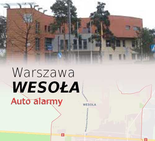 Warszawa Wesoła autoalarmy